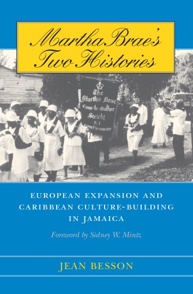 Martha Brae's Two Histories: European Expansion and Caribbean Culture-Building in Jamaica cover