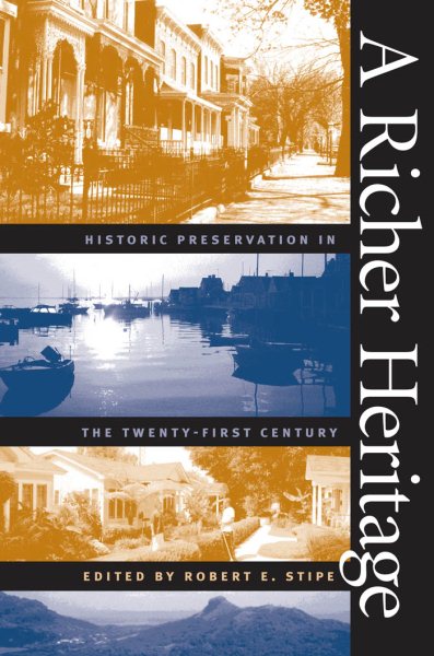 A Richer Heritage: Historic Preservation in the Twenty-First Century cover