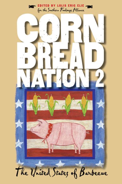 Cornbread Nation 2: The United States of Barbecue (Cornbread Nation: Best of Southern Food Writing) cover