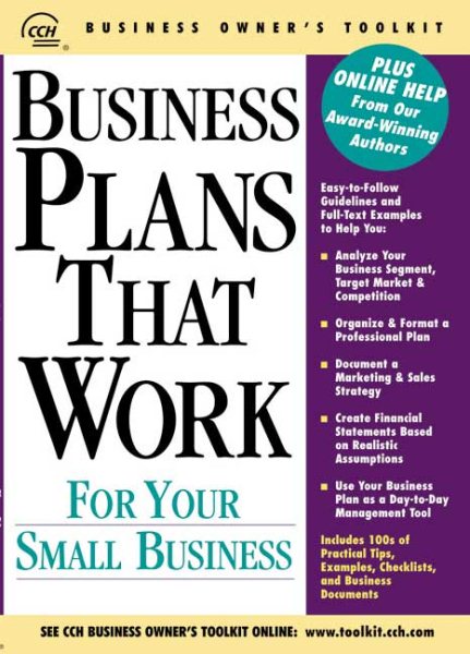 Business Plans That Work for Your Small Business: For Your Small Business (Cch Business Owner's Toolkit Series) cover