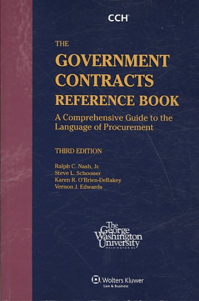The Government Contracts Reference Book: A Comprehensive Guide to the Language of Procurement cover