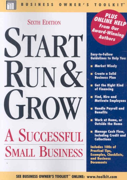 Start Run & Grow: A Successful Small Business (Business Owner's Toolkit series) cover