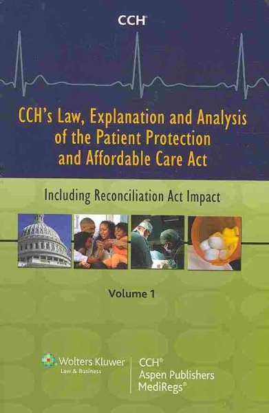 CCH's Law, Explanation and Analysis of the Patient Protection and Affordable Care Act (2 volume Set) cover