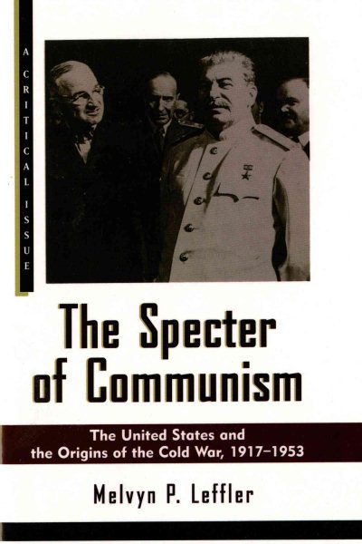 The Specter of Communism: The United States and the Origins of the Cold War, 1917-1953 (Hill and Wang Critical Issues) cover