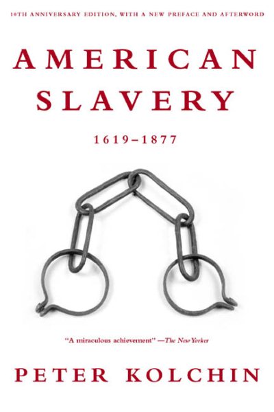 American Slavery: 1619-1877 (10th Anniversary Edition) cover