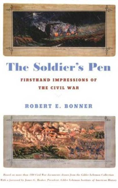 The Soldier's Pen: Firsthand Impressions of the Civil War cover