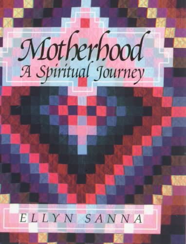 Motherhood: A Spiritual Journey cover