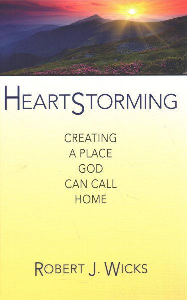 Heartstorming: Creating a Place God Can Call Home cover