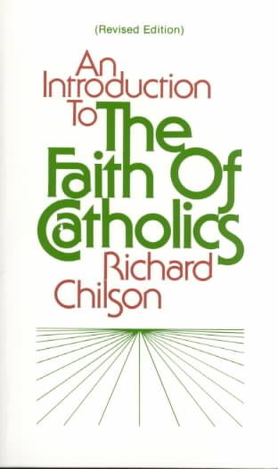 An Introduction to the Faith of Catholics cover