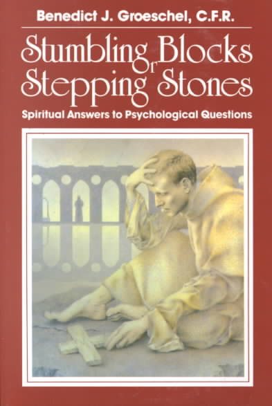 Stumbling Blocks or Stepping Stones: Spiritual Answers to Psychological Questions cover