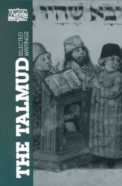 The Talmud: Selected Writings (Classics of Western Spirituality) cover