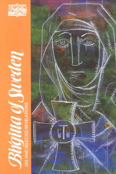 Birgitta of Sweden: Life and Selected Writings (Classics of Western Spirituality) cover