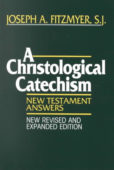 A Christological Catechism: New Testament Answers cover