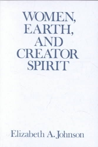 Women, Earth, and Creator Spirit (Madeleva Lecture in Spirituality) cover