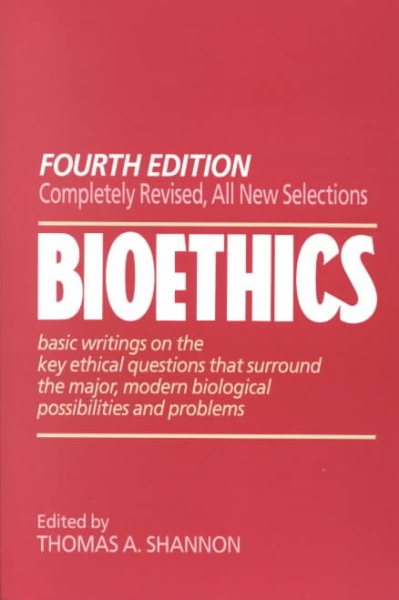 Bioethics: Fourth Edition cover