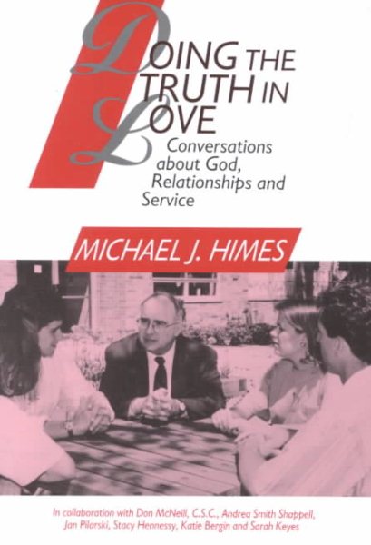 Doing the Truth in Love: Conversations about God, Relationships and Service cover