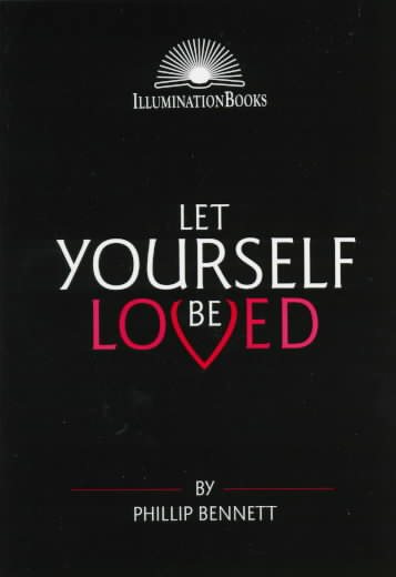 Let Yourself Be Loved (Illumination Books) cover