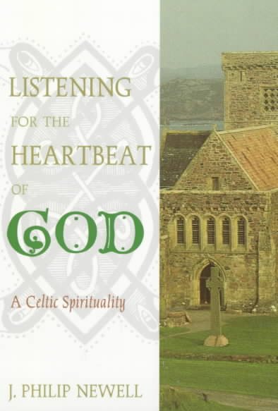 Listening for the Heartbeat of God: A Celtic Spirituality cover