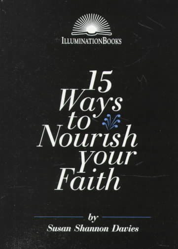 15 Ways to Nourish Your Faith (Illumination Books) cover