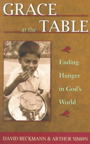 Grace at the Table: Ending Hunger in God's World cover