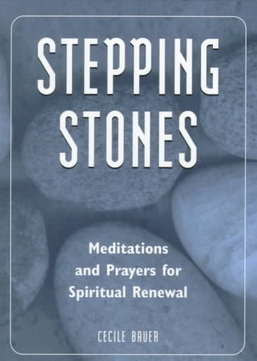 Stepping Stones: Meditations and Prayers for Spiritual Renewal cover