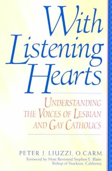 With Listening Hearts: Understanding the Voices of Lesbian and Gay Catholics cover