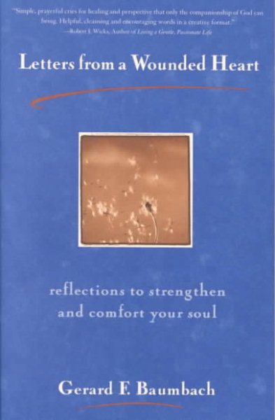 Letters from a Wounded Heart: Reflections to Strengthen and Comfort Your Soul cover