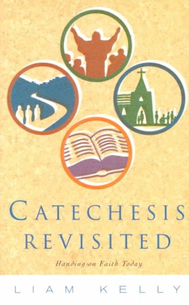 Catechesis Revisted: Handing on Faith Today cover