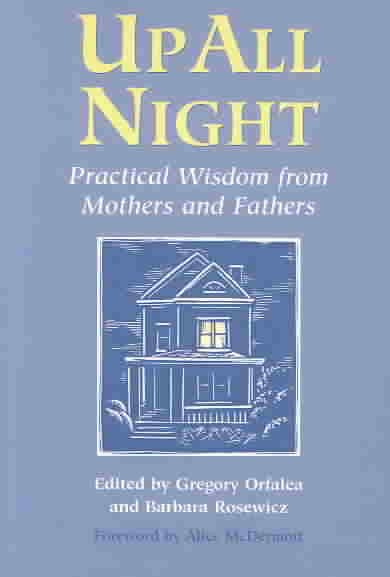 Up All Night: Practical Wisdom from Mothers and Fathers cover