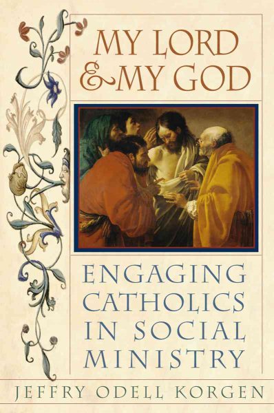 My Lord and My God: Engaging Catholics in Social Ministry cover