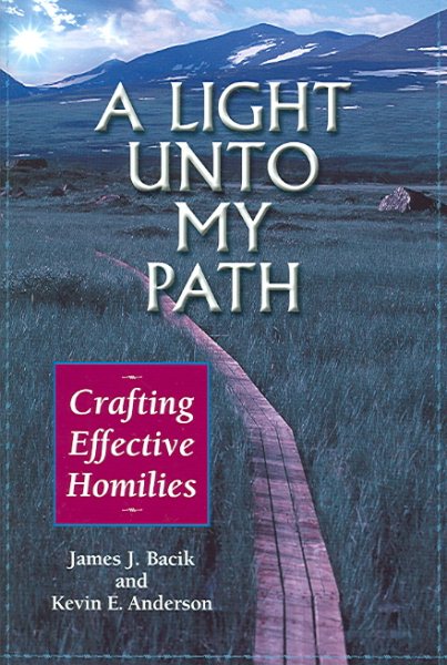 A Light Unto My Path: Crafting Effective Homilies cover