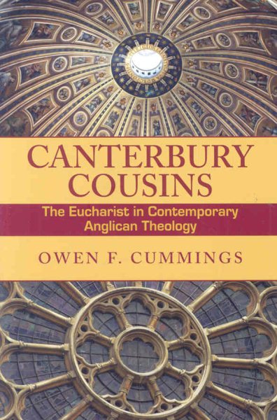Canterbury Cousins: The Eucharist in Contemporary Anglican Theology cover