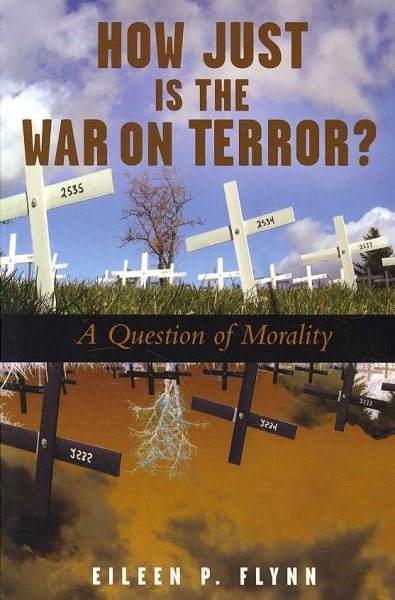 How Just Is the War on Terror?: A Question of Morality cover