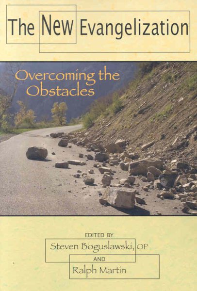 The New Evangelization: Overcoming the Obstacles cover