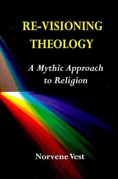 Re-Visioning Theology: A Mythic Approach to Religion cover