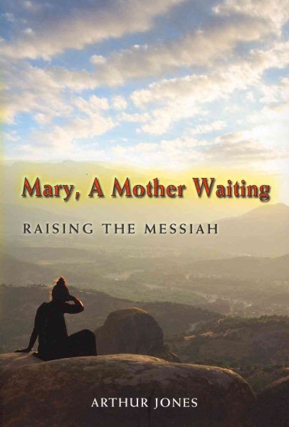 Mary, A Mother Waiting: Raising the Messiah cover