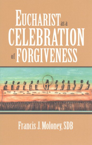 Eucharist as a Celebration of Forgiveness cover
