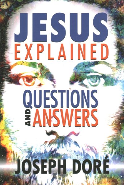 Jesus Explained: Questions and Answers cover