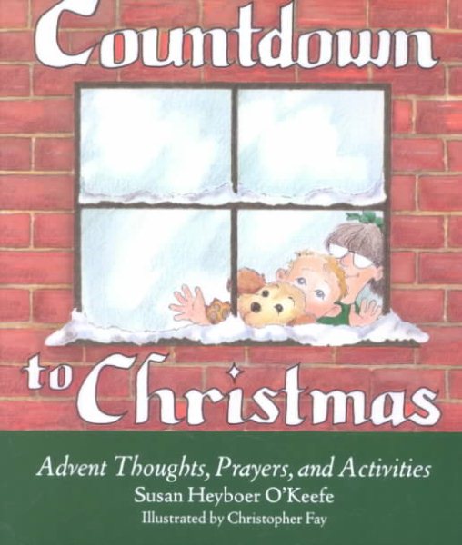 Countdown to Christmas: Advent Thoughts, Prayers, and Activities cover