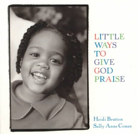 Little Ways to Give God Praise (Walking with God Board Books) cover