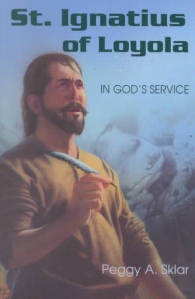 St. Ignatius of Loyola: In God's Service cover