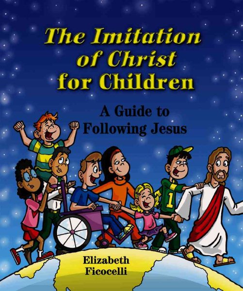 The Imitation of Christ for Children: A Guide to Following Jesus cover