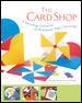 The Card Shop : A Dazzling Collection of Handmade Paper Greetings cover