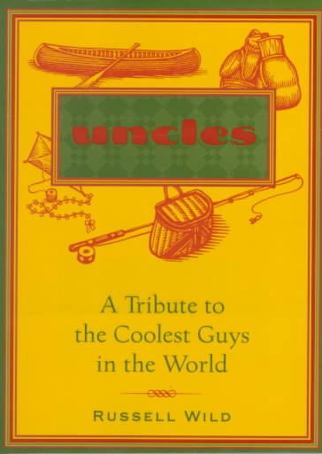 Uncles: A Tribute to the Coolest Guys in the World cover