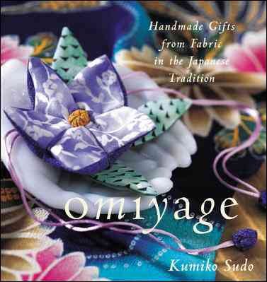 Omiyage : Handmade Gifts from Fabric in the Japanese Tradition cover