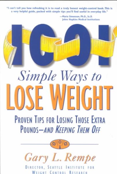 1001 Simple Ways to Lose Weight: Proven Tips for Losing Those Extra Pounds-- And Keeping Them of cover