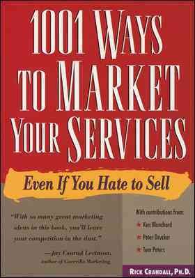 1001 Ways to Market Your Services: Even If You Hate to Sell cover