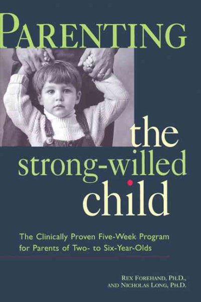 Parenting the Strong-Willed Child cover