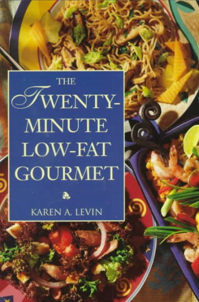 The Twenty-Minute Low-Fat Gourmet cover