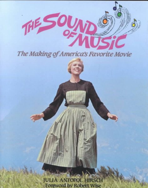 The Sound of Music: The Making of America's Favorite Movie cover